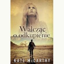 Walcząc o odkupienie, 9788378898658 Walcząc o odkupienie, 9788378898658