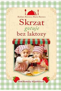 Skrzat gotuje bez laktozy