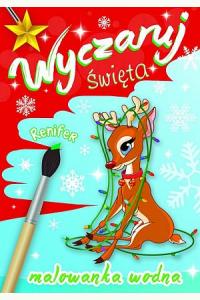 Wyczaruj święta. Renifer. Malowanka wodna