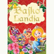 Bajkolandia, 9788379327454 K Bajkolandia, 9788379327454 K