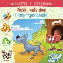 Wierszyki z obrazkami. Pieski małe dwa i inne rymowanki, 9788379327645 K