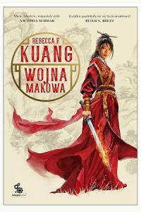 Wojna makowa. Trylogia Wojen Makowych. Księga 1