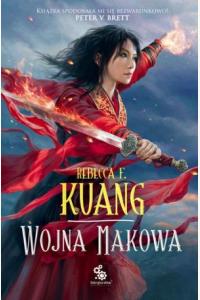 Wojna makowa. Trylogia Wojen Makowych. Księga 1