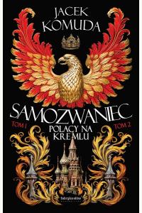 Samozwaniec. Tom 1-2