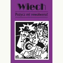Pożycz mi rewolweru!, 9788379981786