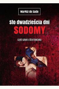 Sto dwadzieścia dni Sodomy czyli szkoła libertynizmu