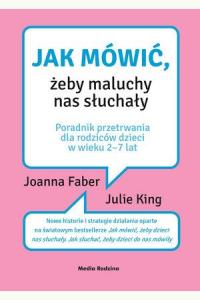 Jak mówić, żeby maluchy nas słuchały
