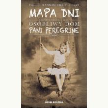 Mapa dni. Osobliwy dom pani Peregrine. Tom 4, 9788380086401