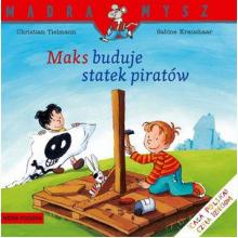 Mądra Mysz. Maks buduje statek piratów, 9788380087262