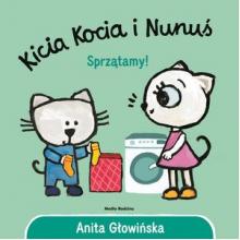 Kicia Kocia i Nunuś. Sprzątamy!, 9788382651447 Kicia Kocia i Nunuś. Sprzątamy!, 9788382651447