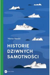 Historie dziwnych samotności