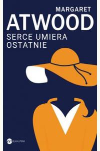 Serce umiera ostatnie