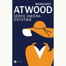 Serce umiera ostatnie, 9788380324350 Serce umiera ostatnie, 9788380324350