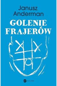 Golenie frajerów