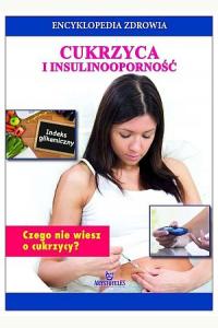 Encyklopedia zdrowia. Cukrzyca i insulinoodporność