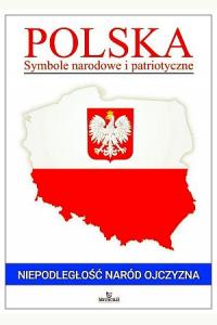Polska. Symbole narodowe i patriotyczne