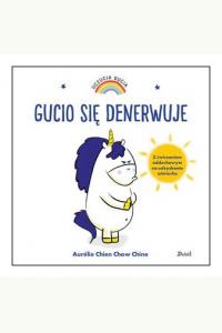 Uczucia Gucia. Gucio się denerwuje