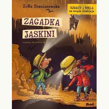 Ignacy i Mela na tropie złodzieja. Zagadka jaskini, 9788380578388 Ignacy i Mela na tropie złodzieja. Zagadka jaskini, 9788380578388