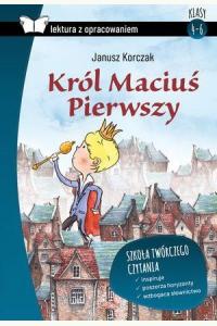 Król Maciuś Pierwszy (Lektura z opracowaniem) (op. twarda)