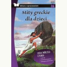 Mity greckie dla dzieci (Lektura z opracowaniem), 9788380599598