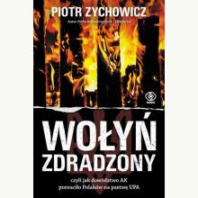 Wołyń zdradzony, 9788381886482 Wołyń zdradzony, 9788381886482