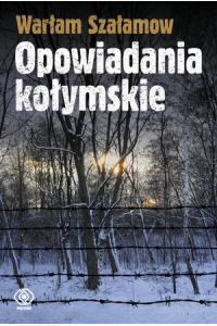  Opowiadania kołymskie