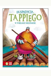 Tappi. Ekspedycja Tappiego w Wielkie Nieznane