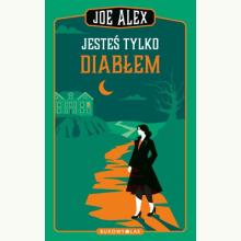 Jesteś tylko diabłem, 9788380748002 K