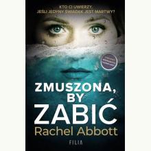 Zmuszona, by zabić, 9788380756816 Zmuszona, by zabić, 9788380756816