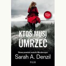 Ktoś musi umrzeć, 9788380759817