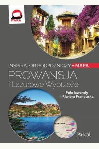 Prowansja i Lazurowe Wybrzeże (Inspirator podróżniczy)