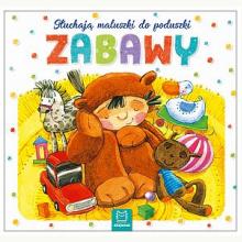 Słuchają maluszki do poduszki - Zabawy, 9788381062114 Słuchają maluszki do poduszki - Zabawy, 9788381062114