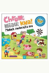 Chrum, miau, kwa! Maluch zwierzęta zna