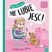 Świat małej Julki. Nie lubię jeść, 9788381066792