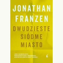 Dwudzieste siódme miasto, 9788375089967