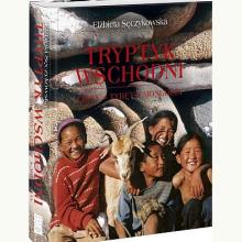 Tryptyk wschodni. Tybet, Mongolia, Chiny, 9788381171472