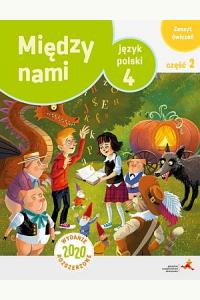 Język polski Między nami klasa 4. Ćwiczenia wersja A cz. 2