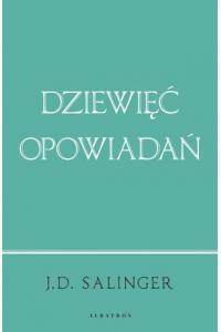  Dziewięć opowiadań (wydanie jubileuszowe)