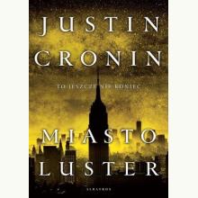 Miasto luster. Trylogia Przejście. Tom 3, 9788381256124