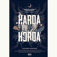 Harda Horda. Antologia opowiadań, 9788381294133