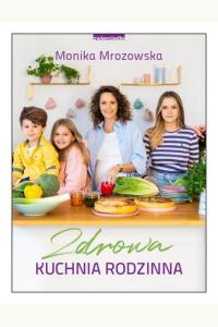 Zdrowa kuchnia rodzinna