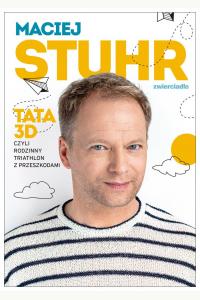 Tata 3D czyli rodzinny triathlon z przeszkodami