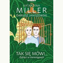 Tak się mówi... Zaklęci w stereotypach, 9788381326360 Tak się mówi... Zaklęci w stereotypach, 9788381326360