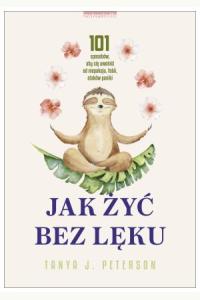 Jak żyć bez lęku