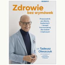 Zdrowie bez wymówek. Przewodnik po diecie, badaniach i terapii hormonalnej dla kobiet i mężczyzn, 9788381326810 K Zdrowie bez wymówek. Przewodnik po diecie, badaniach i terapii hormonalnej dla kobiet i mężczyzn, 9788381326810 K