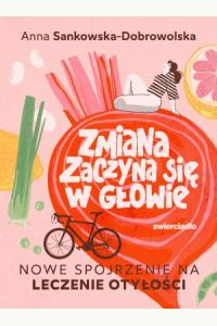Zmiana zaczyna się w głowie. Nowe spojrzenie na leczenie otyłości