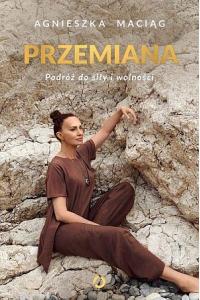 Przemiana. Podróż do siły i wolności