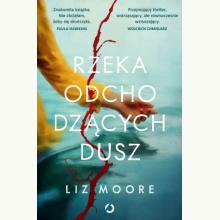 Rzeka odchodzących dusz, 9788381354646 Rzeka odchodzących dusz, 9788381354646