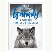 Gawędy o wilkach i innych zwierzętach (wydanie uzupełnione), 9788381396110