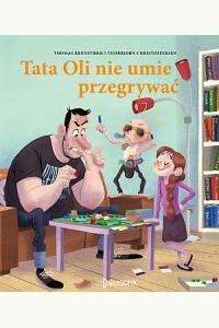 Tata Oli nie umie przegrywać